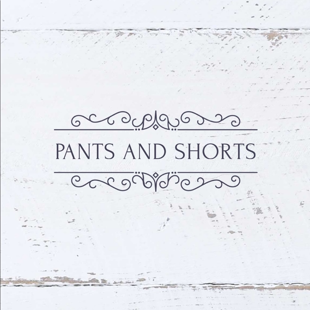 Pants and Shorts